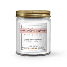 Load image into Gallery viewer, Wick-it Paradise | Cocoa Butter Cashmere 8oz Candle
